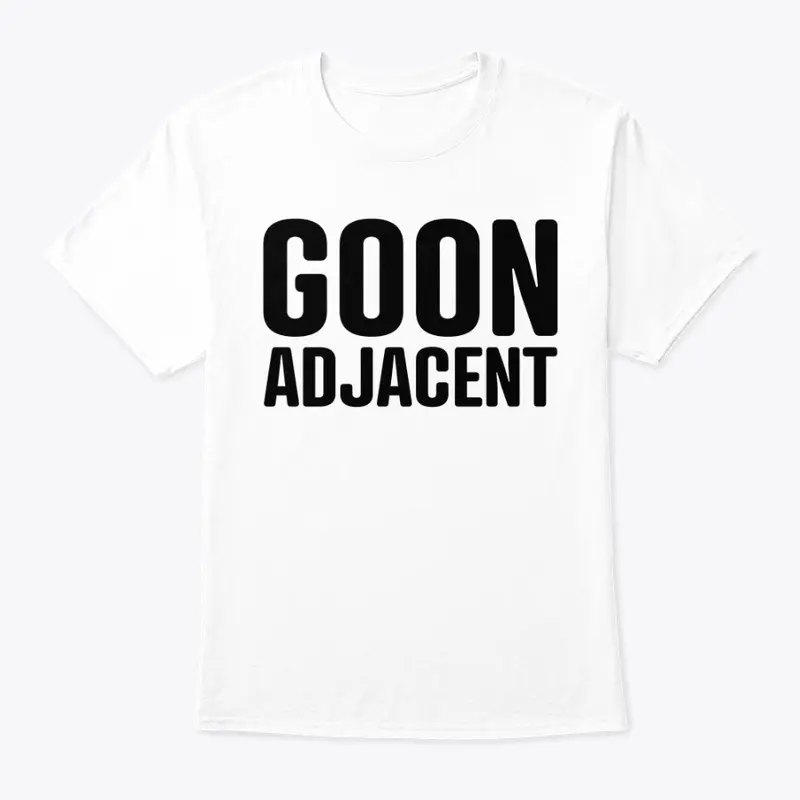 Goon Adjacent White